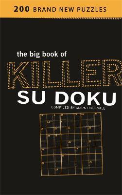 The Big Book of Killer Su Doku - Mark Huckvale - cover