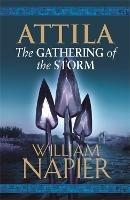 Attila: The Gathering of the Storm - William Napier - cover