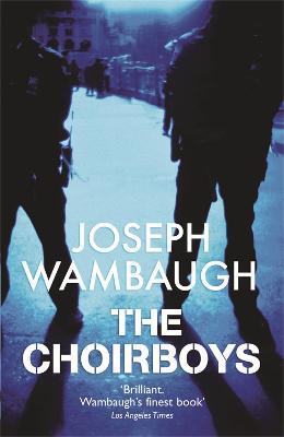The Choirboys - Joseph Wambaugh - cover