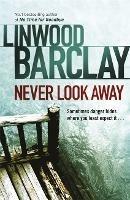 Never Look Away - Linwood Barclay - cover