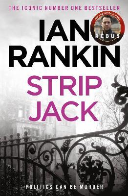 Strip Jack: From the iconic #1 bestselling author of A SONG FOR THE DARK TIMES - Ian Rankin - cover