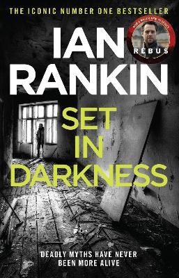 Set In Darkness: The number one bestselling series that inspired BBC One’s REBUS - Ian Rankin - cover