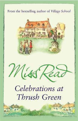Celebrations at Thrush Green - Miss Read - cover