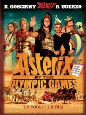 Asterix at The Olympic Games: The Book of the Film: Album 12 - Rene Goscinny - cover