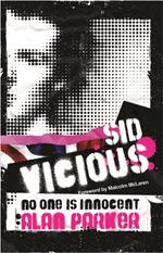 Sid Vicious: No One is Innocent