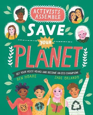 Activists Assemble - Save Your Planet - Ben Hoare - cover
