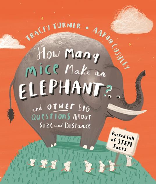 How Many Mice Make An Elephant? - Tracey Turner,Aaron Cushley - ebook
