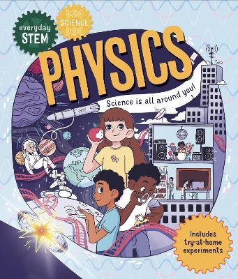 Everyday STEM Science - Physics - Shini Somara - cover