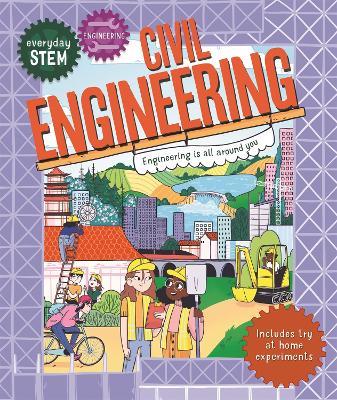 Everyday STEM Engineering – Civil Engineering - Jenny Jacoby - cover
