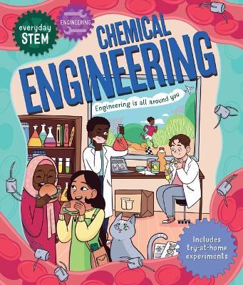 Everyday Stem Engineering--Chemical Engineering - Jenny Jacoby - cover