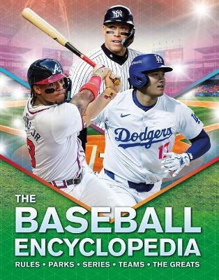 The Baseball Encyclopedia: Rules - Parks - Series - Teams - The Greats - Kingfisher - cover