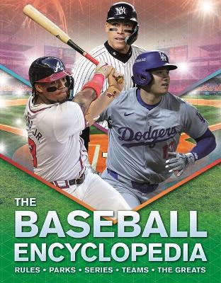 The Baseball Encyclopedia: Rules - Parks - Series - Teams - The Greats - Kingfisher - cover