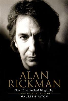 Alan Rickman: The Unauthorised Biography - Maureen Paton - cover