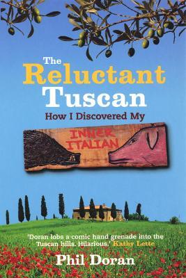 Reluctant Tuscan, The - Phil Doran - cover