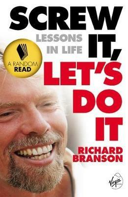 Screw It, Let's Do It: Lessons In Life - Richard Branson - cover