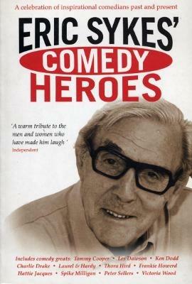 Eric Sykes' Comedy Heroes - Eric Sykes - cover