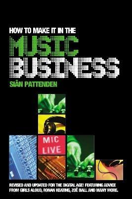 How To Make it in the Music Business - Siân Pattenden - cover