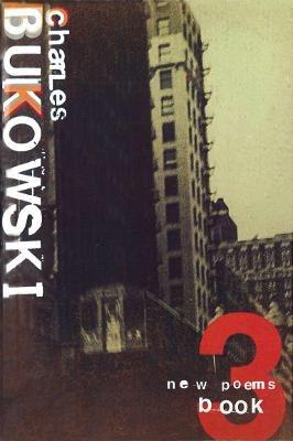 New Poems Book Three - Charles Bukowski - cover