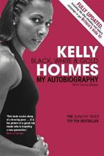 Kelly Holmes: Black, White & Gold - My Autobiography