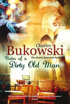 Notes of a Dirty Old Man - Charles Bukowski - cover