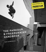 The Parkour & Freerunning Handbook