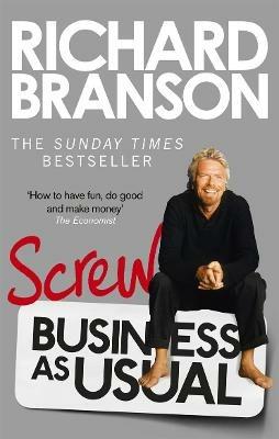 Screw Business as Usual - Richard Branson - cover