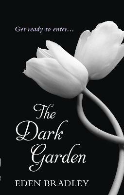 The Dark Garden - Eden Bradley - cover