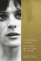 Withdrawn Traces: Searching for the Truth about Richey Manic, Foreword by Rachel Edwards - Sara Hawys Roberts,Leon Noakes - cover
