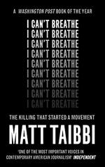 I Can't Breathe: The Killing that Started a Movement