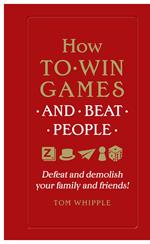 How to win games and beat people