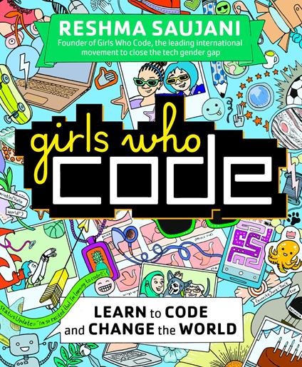 Girls Who Code - Reshma Saujani - ebook