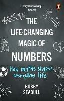 The Life-Changing Magic of Numbers - Bobby Seagull - cover
