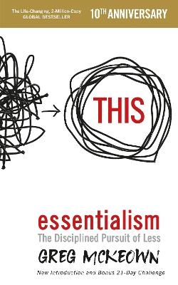 Essentialism: The Disciplined Pursuit of Less - Greg McKeown - cover