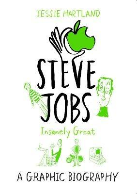 Steve Jobs: Insanely Great - Jessie Hartland - cover