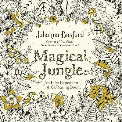 Magical Jungle: An Inky Expedition & Colouring Book - Johanna Basford - cover