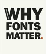 Why Fonts Matter: a multisensory analysis of typography and its influence from graphic designer and academic Sarah Hyndman
