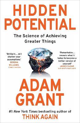 Hidden Potential: The Science of Achieving Greater Things - Adam Grant - cover