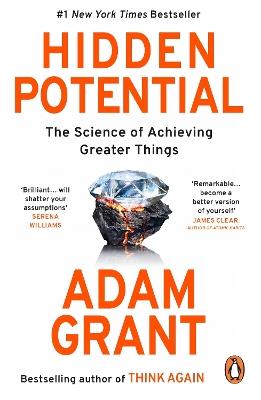 Hidden Potential: The Science of Achieving Greater Things - Adam Grant - cover