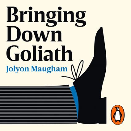 Bringing Down Goliath