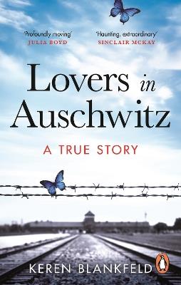 Lovers in Auschwitz: A True Story - Keren Blankfeld - cover