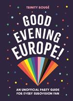 Good Evening Europe!