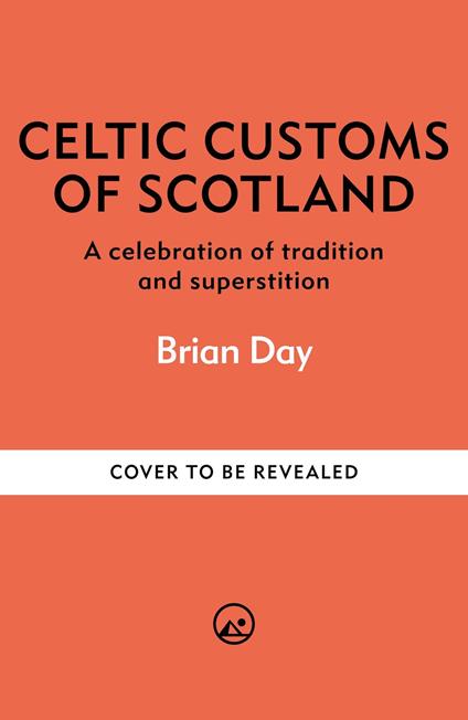 Celtic Customs of Scotland