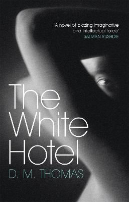 The White Hotel: Shortlisted for the Booker Prize 1981 - D M Thomas - cover