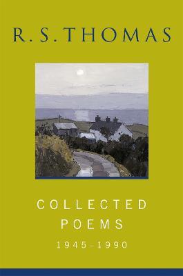 Collected Poems: 1945-1990 R.S.Thomas: Collected Poems : R S Thomas - R.S. Thomas - cover