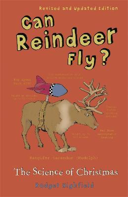 Can Reindeer Fly?: The Science of Christmas - Roger Highfield - cover