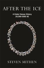 After the Ice: A Global Human History, 20,000 - 5000 BC