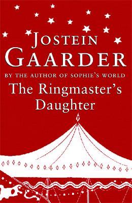 The Ringmaster's Daughter - Jostein Gaarder - cover