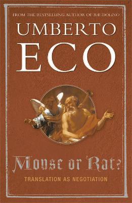Mouse or Rat?: Translation as Negotiation - Umberto Eco - cover