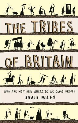 The Tribes of Britain - David Miles - cover