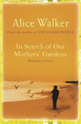 In Search of Our Mother's Gardens - Alice Walker - cover
